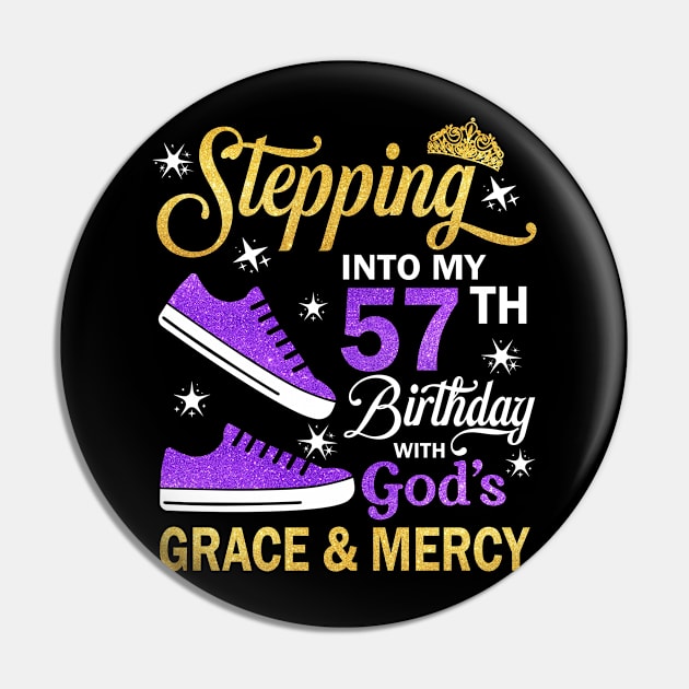 Stepping Into My 57th Birthday With God's Grace & Mercy Bday Pin by MaxACarter