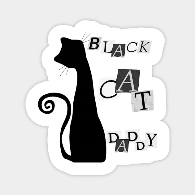 Black cat daddy Magnet by Yenz4289