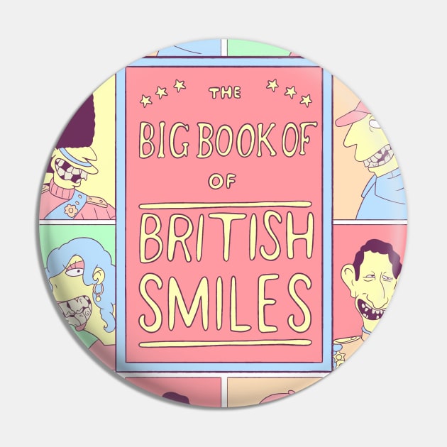 The Big Book of British Smiles Pin by TomTrager
