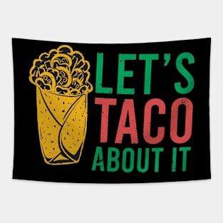 let's taco about it Tapestry