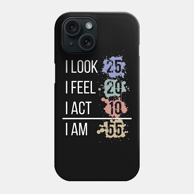 I am 55 years old Phone Case by hoopoe