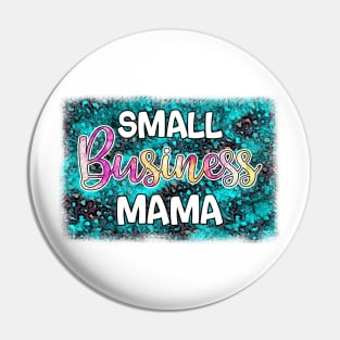 Small Business Mama Pin