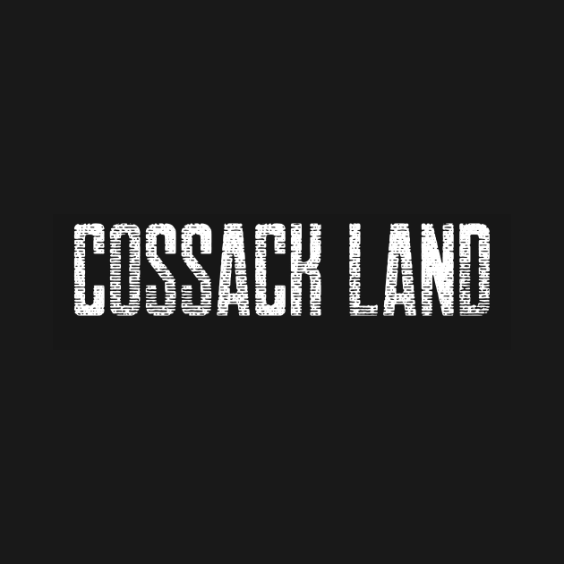 COSSACK LASND by Cossack Land Merch