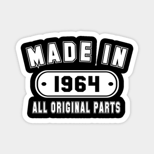 Made In 1964 All Original Parts Magnet