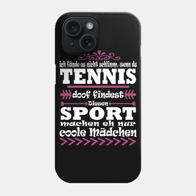 Tennis Sport Tennisplatz Leidenschaft Mädchen Phone Case by FindYourFavouriteDesign