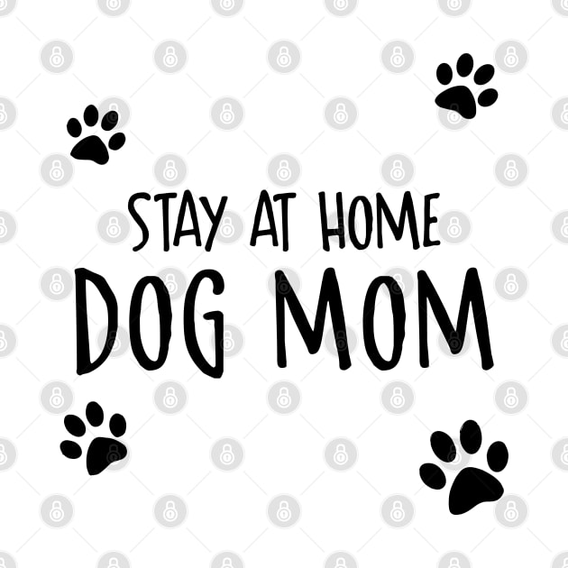 Stay At Home Dog Mom by Venus Complete
