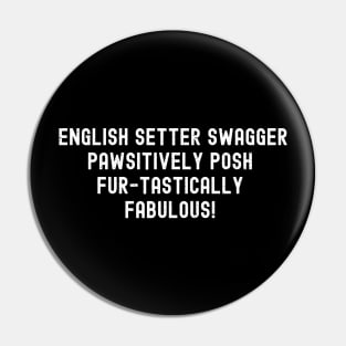 English Setter Swagger Pin