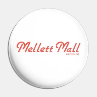 Mellett Mall Canton Ohio Pin