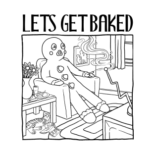 Get Baked - Light Bases T-Shirt