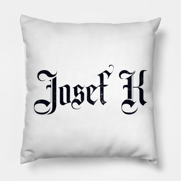 Josef K Pillow by DankFutura