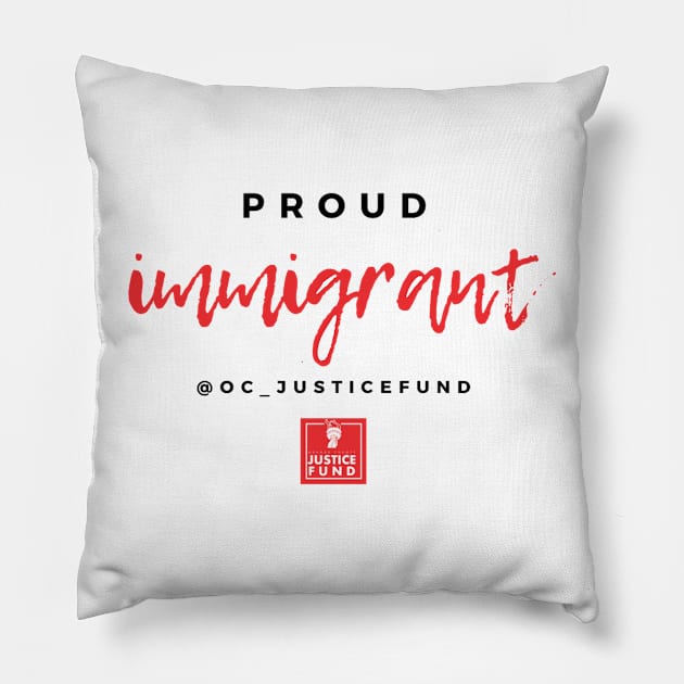 Proud Immigrant Pillow by OCJF