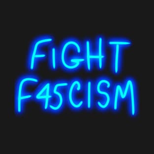 Fight Fascism T-Shirt