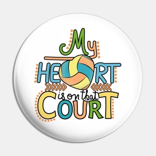 Volleyball - My Heart Is On That Court Pin