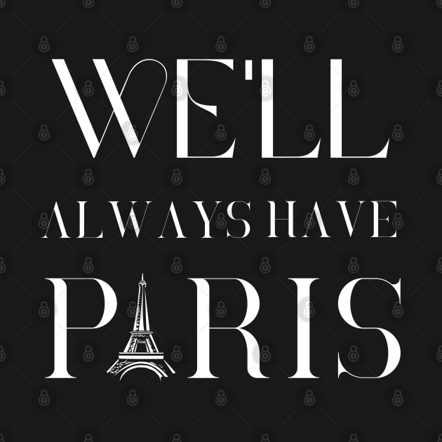 We'll always have paris by artbleed