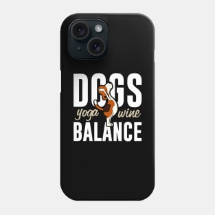 Funny Dogs Yoga Wine Balance Phone Case