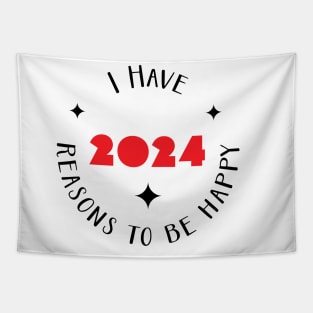 I have 2024 reasons to be happy - happy 2024 Tapestry