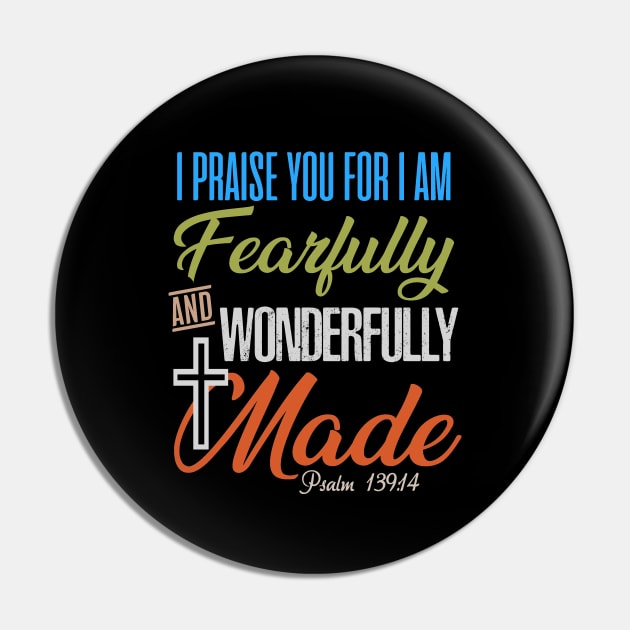 Psalms I praise You for I am fearfully and wonderfully made Bible Verse Christian T Shirts Tshirts, Christian Christmas Gifts Store Pin by JOHN316STORE - Christian Store