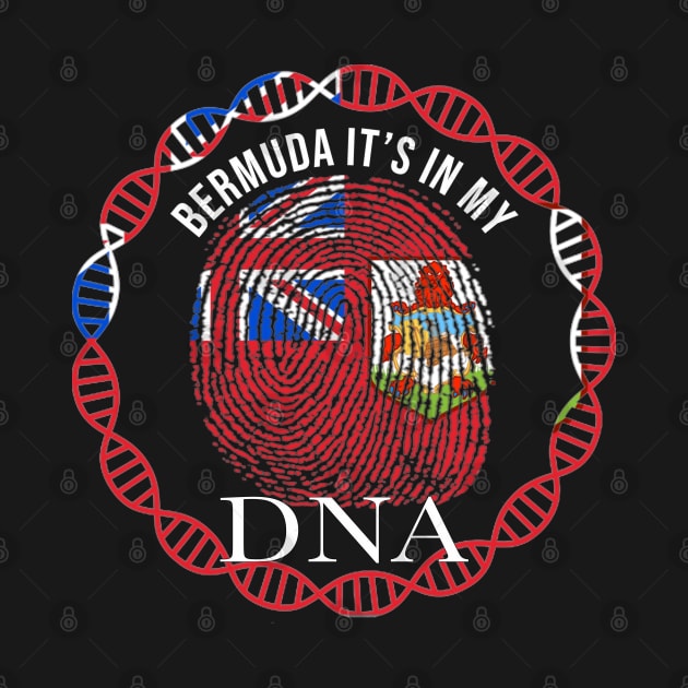 Bermuda Its In My DNA - Gift for Bermudian From Bermuda by Country Flags