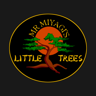 Mr. Miyagi's Little Trees T-Shirt