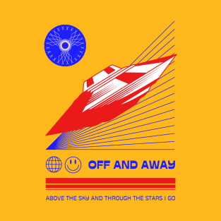 Off and away T-Shirt