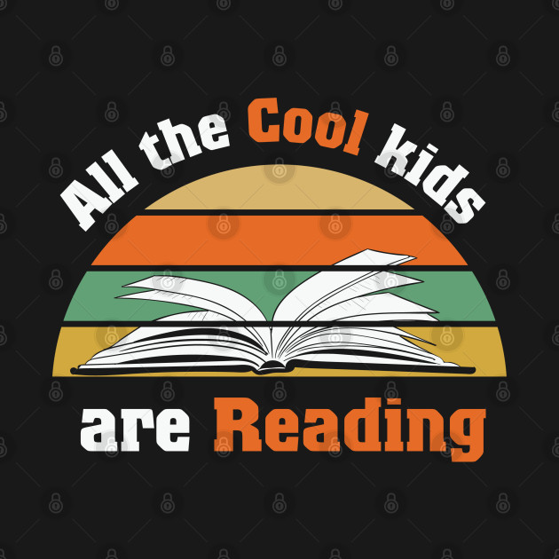 Discover All The Cool Kids Are Reading - Book Obsessed - T-Shirt