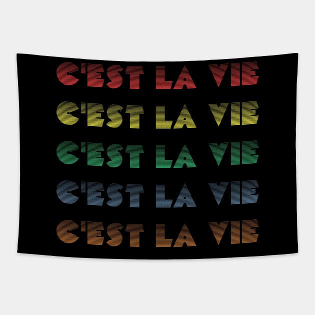 C'est la vie Tapestry by Laevs