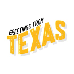 Greetings From Texas T-Shirt