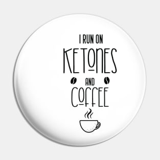 I run on ketones and coffee-keto diet, coffee Pin