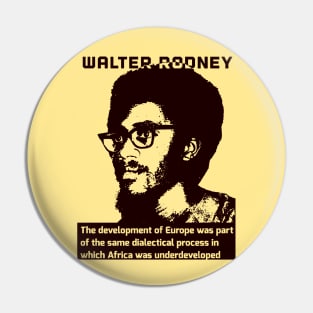 Walter Rodney How Europe Underdeveloped Africa Quote Pin