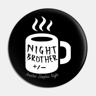 Night Brother Sleepless Night Pin