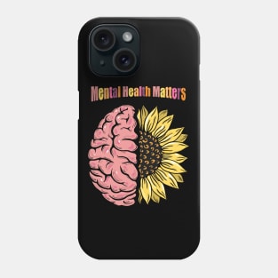 Brain Floral sunflower, Mental Health Matters Phone Case