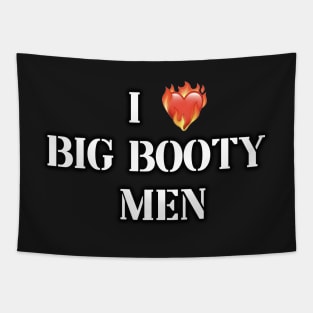 i love big booty men Tapestry