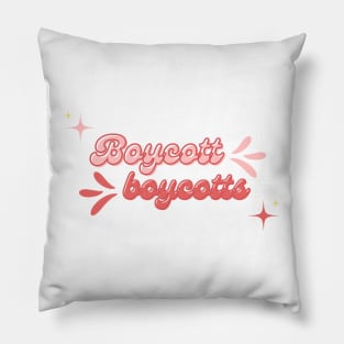 Boycott boycotts Pillow