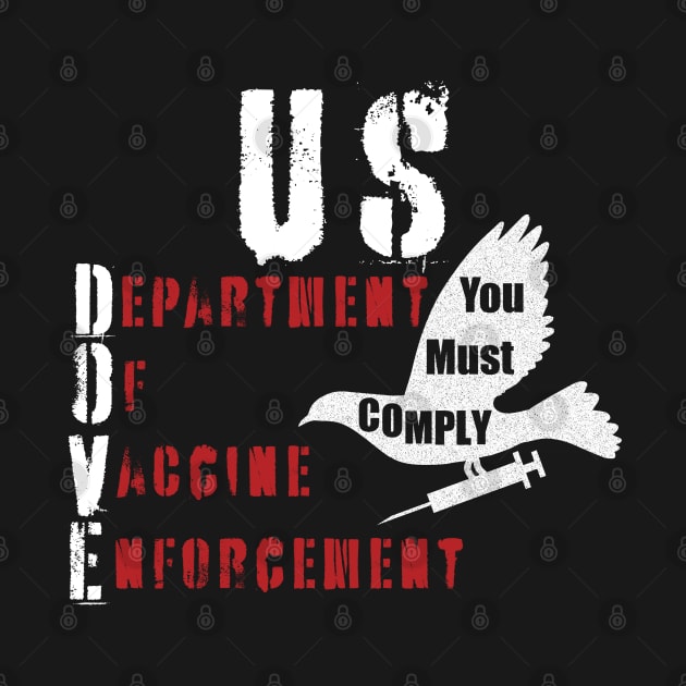 US DOVE Department Of Vaccine Enforcement by PelagiosCorner