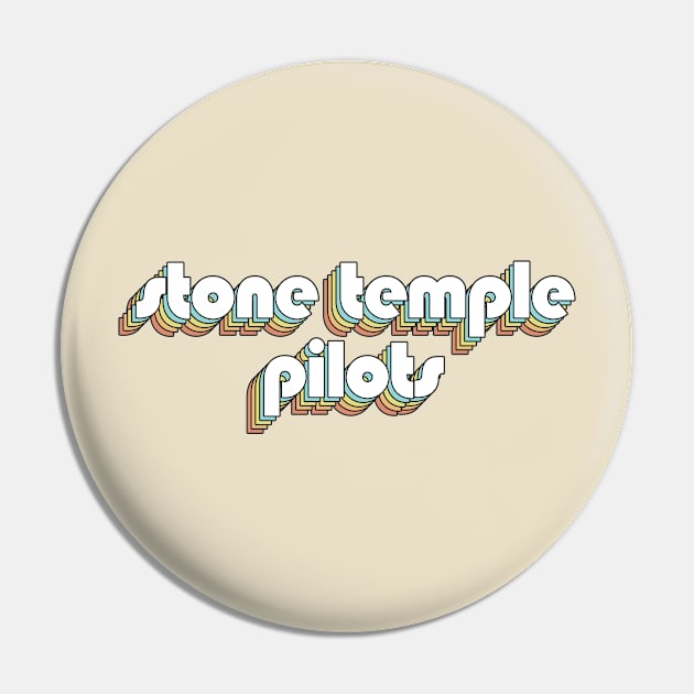 Stone Temple Pilots - Retro Rainbow Typography Faded Style Pin by Paxnotods