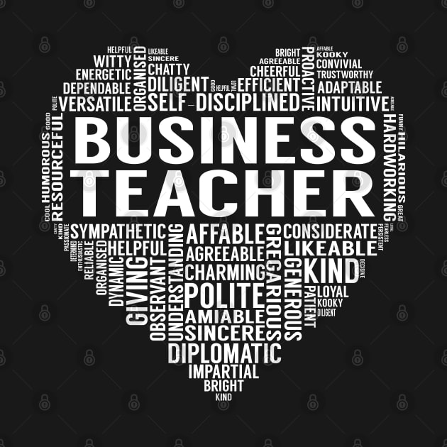 Business Teacher Heart by LotusTee