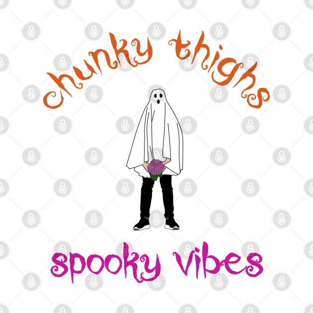 chunky thighs spooky vibes for halloween by rsclvisual