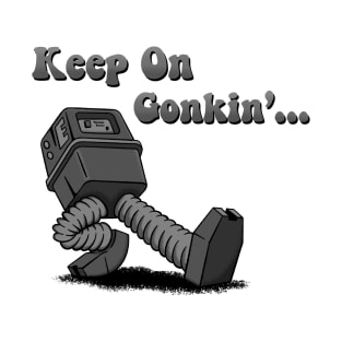 Keep On Gonkin T-Shirt