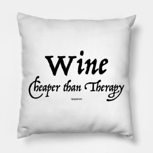 Wine: Cheaper than Therapy (Light) Pillow