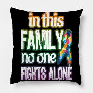 Autism Awareness T-ShirtAutism In This Family No One Fights Alone Autism Awareness T-Shirt_by Ryan Pillow