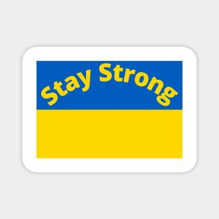 Stay Strong, Ukraine,Flag Magnet