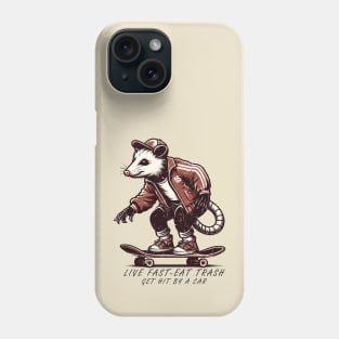 Live Fast - Eat Trash / Get Hit By A Car Phone Case