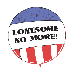 Lonesome No More! (color) T-Shirt