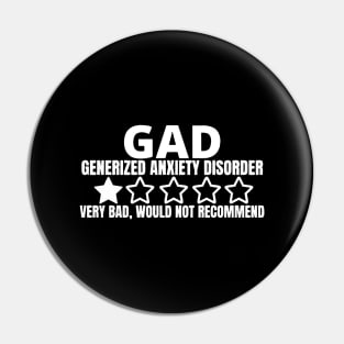 Gad Generalized Anxiety Disorder, Very Bad, Would Not Recommend Pin