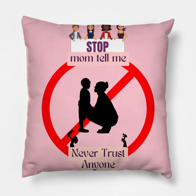 Never Trust Anyone Pillow by WOLVES STORE