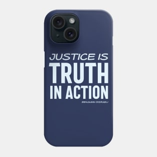 Justice is truth in action - Benjamin Disraeli quote (shades of blue) Phone Case