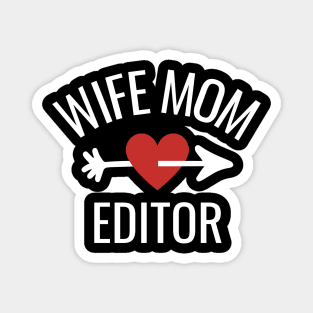 Wife Mom Editor Gift Idea Magnet