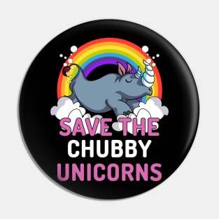 Save The Chubby Unicorns Pin