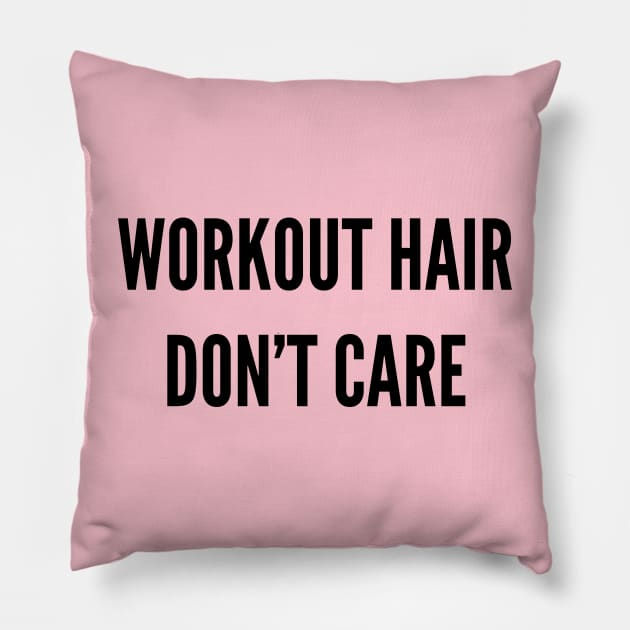 Gym Hair Don't care Pillow by Patterns-Hub