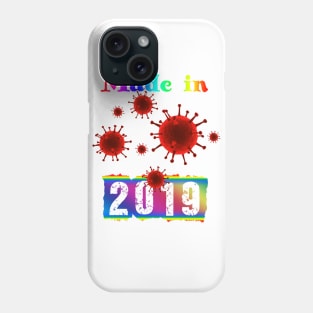 Made in 2019 Phone Case